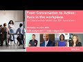 From Conversation to Action: Race in the workplace. EMpower Role Model Panel.