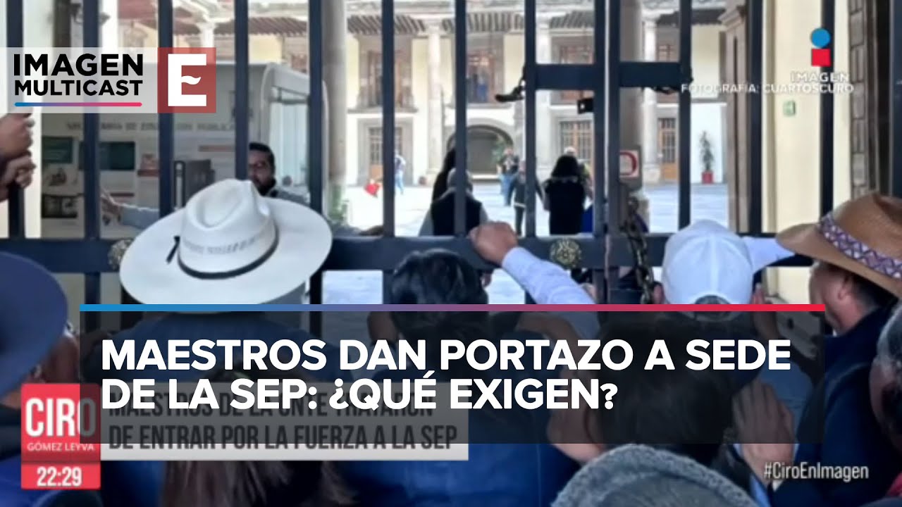 Maestros de la CNTE dan portazo en instalaciones de la SEP, en CDMX ...
