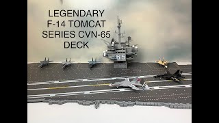 LEGENDARY F-14 TOMCAT SERIES CVN-65 DECK
