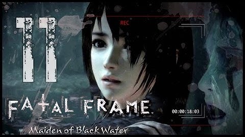 Fatal Frame 5: Maiden of Black Water (WiiU) Walkthrough Part 11 (w/ Commentary) Chapter 9