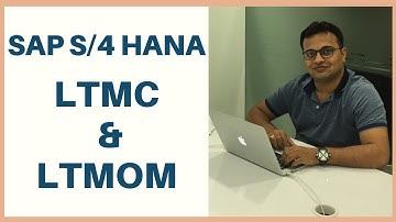 SAP LTMC & LTMOM (Legacy Transfer Migration Cockpit)