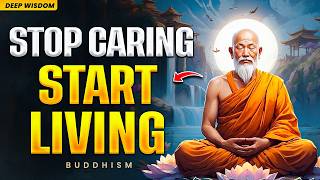 The LESS You CARE, The HAPPIER You GET (Do This and Watch) | Buddhist Wisdom