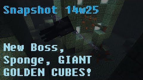 Minecraft 1.8 (Snapshot 14w25): New Water Boss, Sponge, and GIANT GOLDEN CUBES!