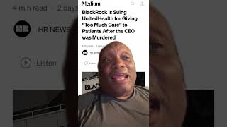 Blackrock suing UnitedHealth for approving more insurance claims after CEO got shot in NYC