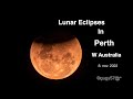 Lunar Eclipse in Perth - WA,  Australia 2022