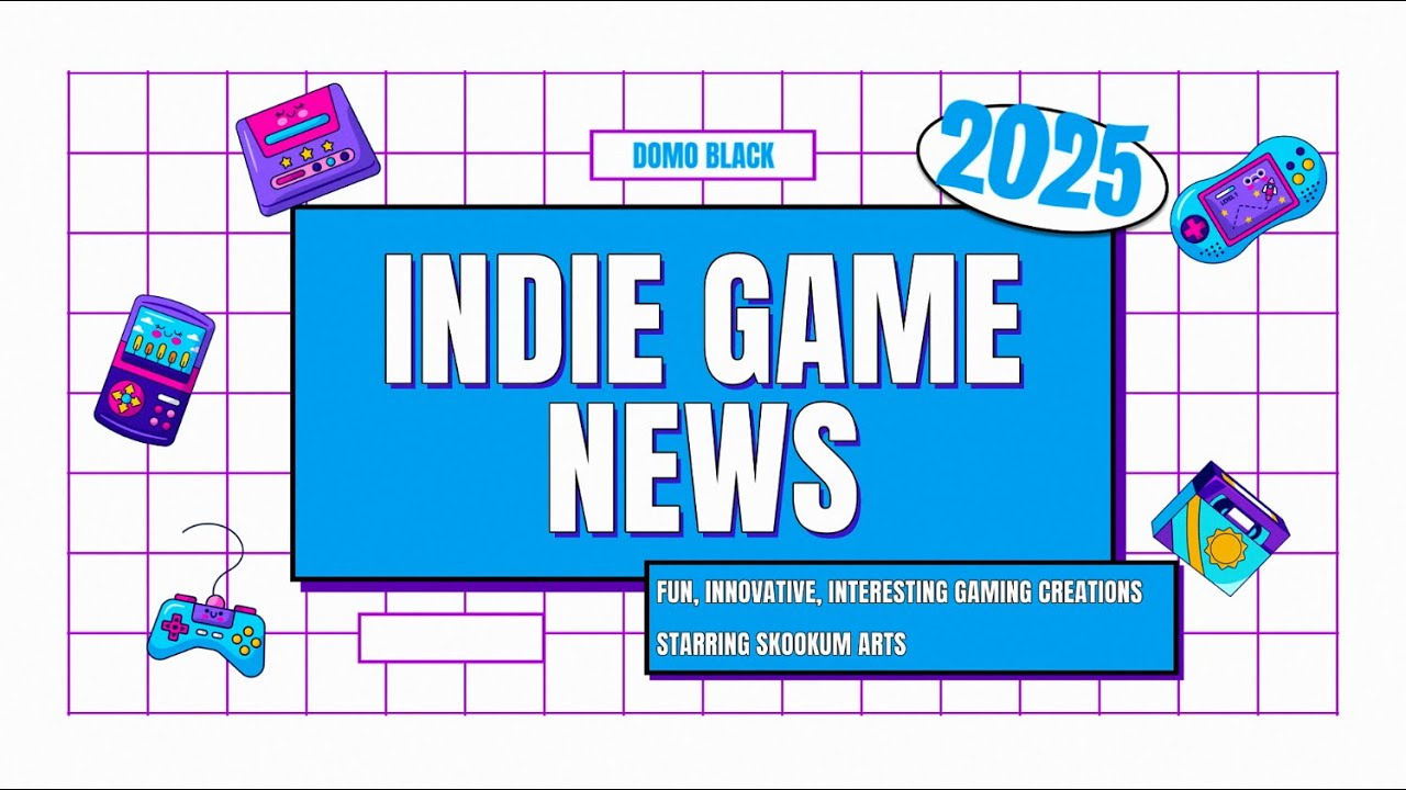 2025 Indie Game News- Skookum Arts