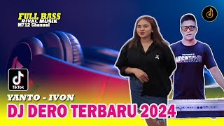 DERO DJ TERBARU 2024 'ORANG YANG SALAH' NONA IVON PART 3