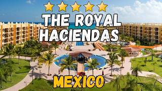 The Royal Haciendas All Suites Resort & Spa Review | Best Family All‑Inclusive in Riviera Maya?