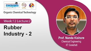 Lec 35: Rubber Industry - 2