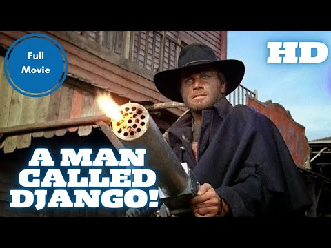 A MAN CALLED DJANGO!