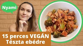 15 perces tofus tészta recept ebédre