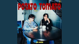 Potato Tomato (Live Session)