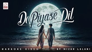 Do Piyase | Karaoke | Nizar Lalani | @EMIPakistanOfficial