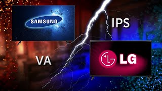 :   LG (IPS)  SAMSUNG (VA)