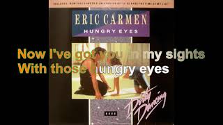 Eric Carmen - Hungry Eyes [Lyrics Audio HQ]