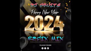 Happy New Year 2024 Reggae Mix Feat REFIX REMIX R&B DANCEHALL Jan  2024 DJ FRUITS