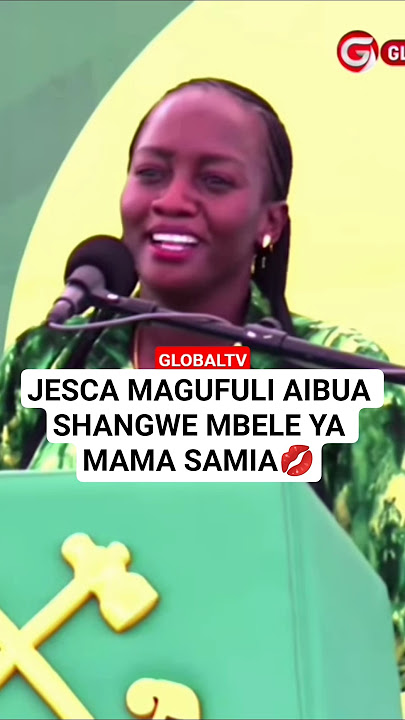 Download lagu JESCA MAGUFULI AIBUA SHANGWE MBELE YA MAMA SAMIA💋 #globaltv #breaking #ccm #samiasuluhu #magufuli