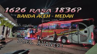 RECOMENDED ❗DUEL AVANTE 1626 !! BANDA ACEH - MEDAN WITH ARMADA INDAH!!