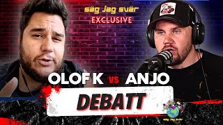 DEBATT: Olof K Gustafsson vs ANJO | Exclusive Säg Jag Svär