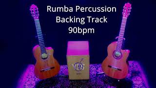 Video thumbnail of "Rumba Percussion Backing Track 90bpm for Guitar Players"