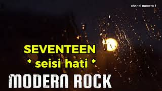 Download Lagu Seventeen - seisi hati | cover MODERN ROCK MP3