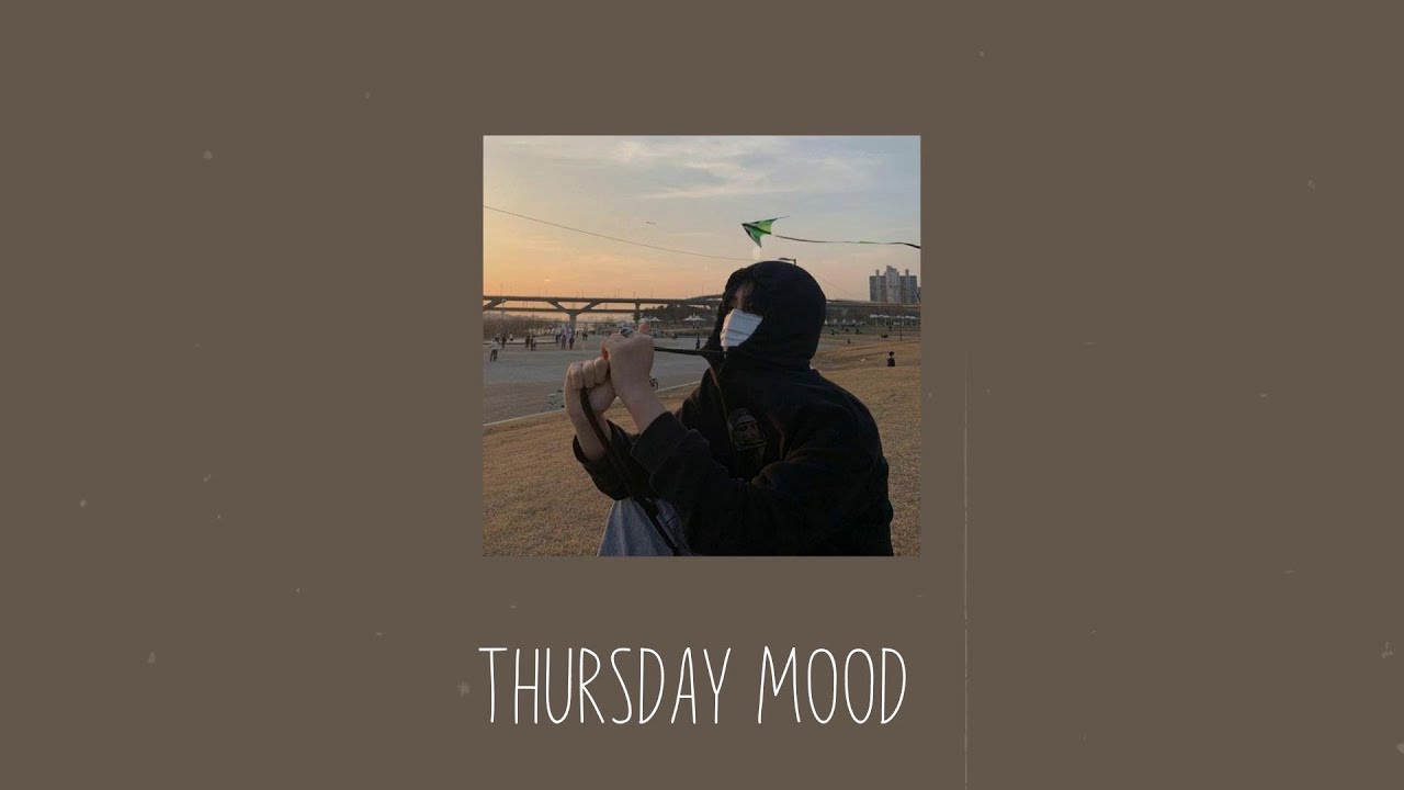 Thursday Mood Pop Chill Songs To Vibe To Playlist YouTube Music thursday-mood-pop-chill-songs-to-vibe-to-playlist-youtube-music