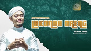 Lakona Oreng  - Abuya Val Hasan - Majelis TaMRU Genggong