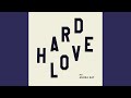 HARD LOVE Feat Andra Day HARD LOVE Feat Andra Day