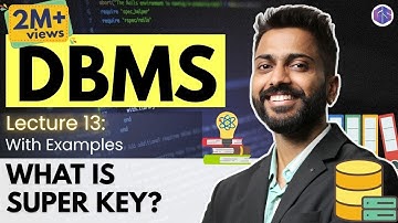 Lec-13: Super key in DBMS in HINDI | ये Question Competition Exams में अक्सर पूछा गया है