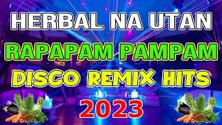 RAPAPAM PAMPAM - HERBAL NA UTAN - DISCO REMIX 2023 - BREAK LATIN HITS - DJMAR REMIX - DISCO TRAXX