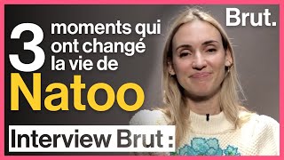 3 moments qui ont changé la vie de Natoo