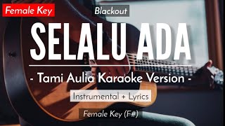 Selalu Ada (Karaoke Akustik) - Blackout (Female key | HQ Audio)