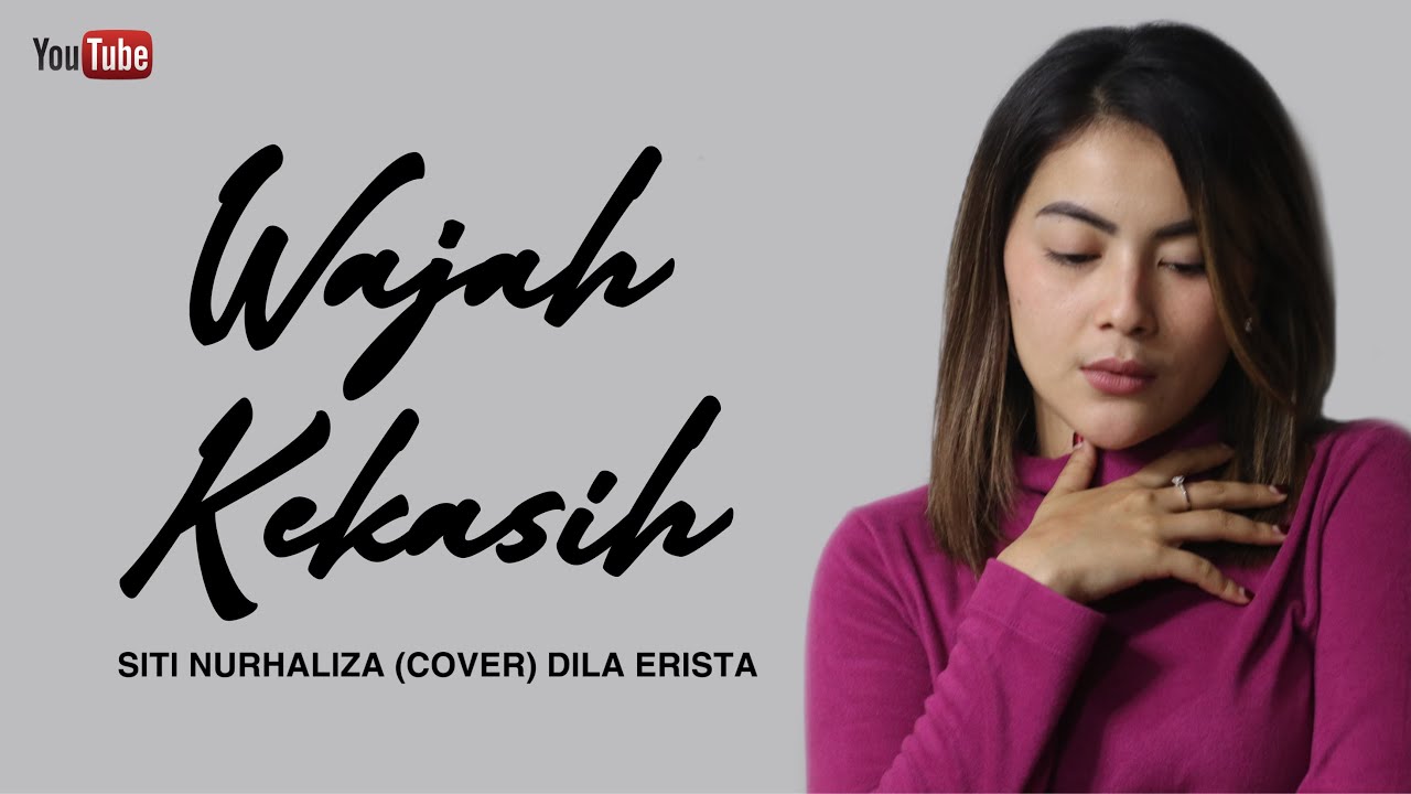 Wajah Kekasih - Siti Nurhaliza (Cover) Dila Erista