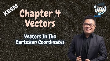 Add Math | Vectors (Vectors In The Cartesian Coordinates) | Form 5 | KBSM