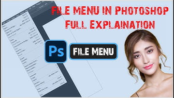 File Menu In photoshop full Explaination