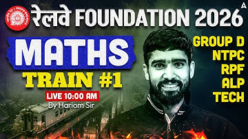Railway Foundation Batch 2026 | NTPC/ALP Technician/RPF Maths Classes | Train Problem | Hariom Sir