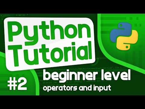 Python Programming Tutorial 2 - Basic Operators And Input