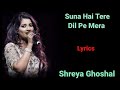 Lyrics  suna hai tere dil pe mera  shreya ghoshal rashmi virag 