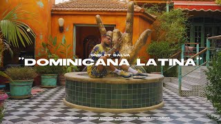 Video thumbnail of "SNIK FT SALVA - Dominicana Latina (Official Music Video)"