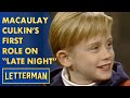 Macaulay Culkin&#39;s First Role On &quot;Late Night&quot; | Letterman