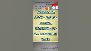 English Fluency, 2nd semester question paper ( B.A program)