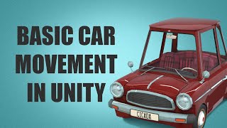 Basic Car Movement in Unity