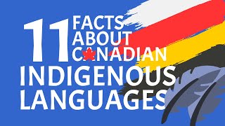 11 Facts You Didn't Know About Indigenous Languages Spoken in Canada by The Travelling Linguist 12,761 views 3 years ago 5 minutes, 59 seconds