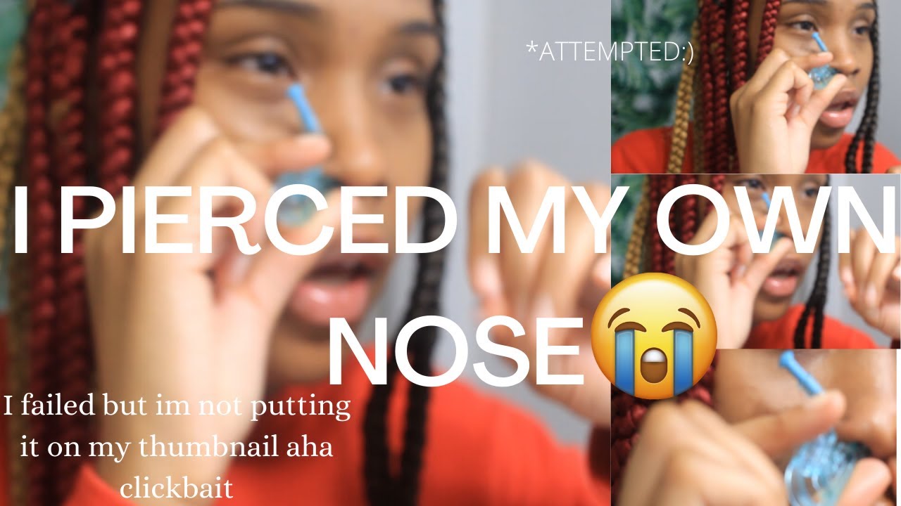 PIERCING MY OWN NOSE IN MY OWN HOME|OF COURSE THIS WAS A FAIL IT'S ME WE'RE TALKING ABOUT - YouTube