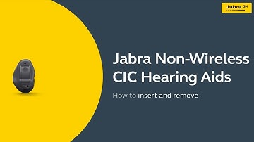 How to insert and remove your Jabra non-wireless CIC hearing aids