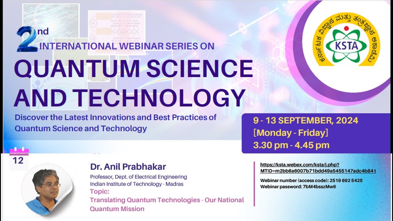 Quantum Science and Technology Webinar Series S II- 4- Translating ...