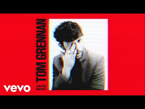 Tom Grennan — Lighting Matches