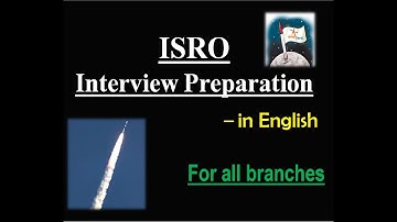 ISRO Interview Preparation_in English || All BRANCHES