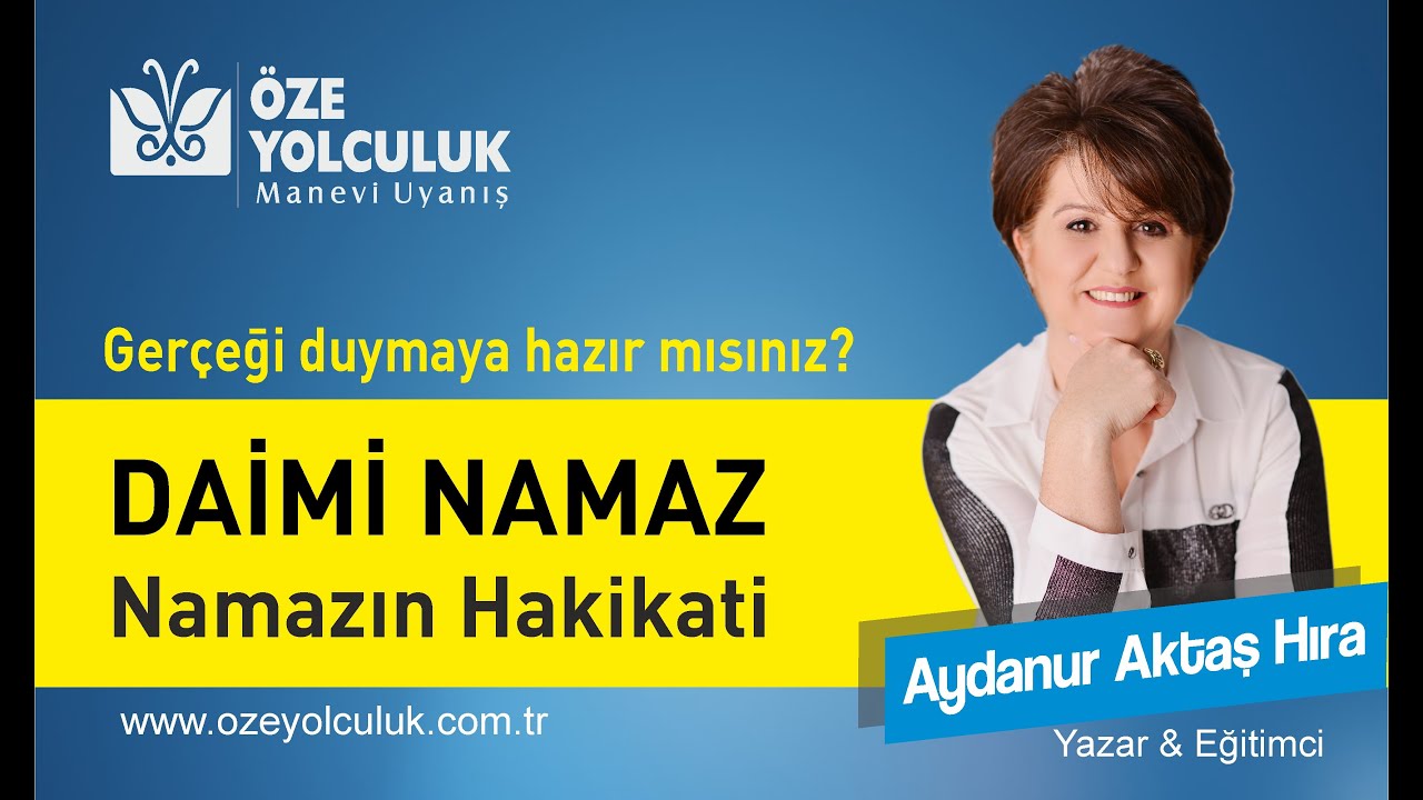 GERÇEĞİ DUYMAYA HAZIR MISINIZ ? DAİMİ NAMAZ NE DEMEK ?