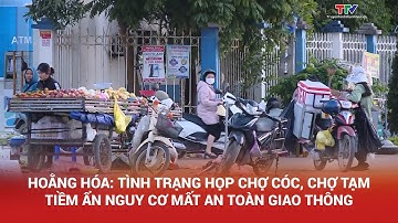 Hoằng Hóa: Tình trạng họp chợ cóc, chợ tạm tiềm ẩn nguy cơ mất an toàn giao thông
